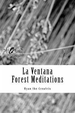 La Ventana: (Forest Meditations) - Creatrix, Ryan The