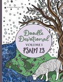 Doodle Devotional, Volume 1: Psalm 23: An Adult Coloring Book Bible Study of Psalm 23