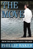 The Move: From the Shallows Into the Deep