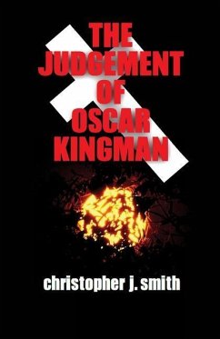 The Judgement of Oscar Kingman - Smith, Christopher J.