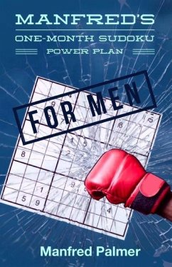 Manfred's One-Month Sudoku Power Plan for Men - Palmer, Manfred