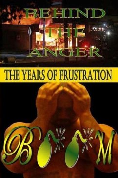 Behind The Anger (The Years Of Frustration) - Evans Junior, Willie James