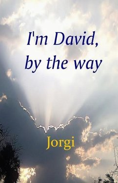 I'm David, by the way - Jorgi