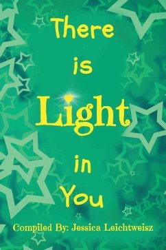 There is Light in You - Leichtweisz, Jessica