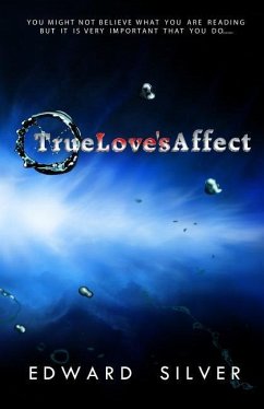 True Love's Affect - Silver, Edward