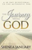 The Journey with God: The Seasons You Will Experience and the Lessons I've Learned