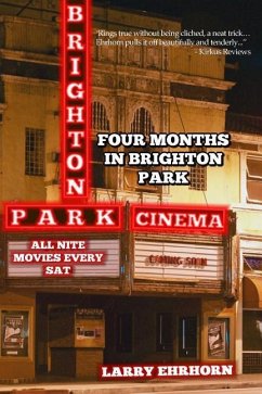 Four Months in Brighton Park: Growing-up in the Sixties - Ehrhorn, Larry