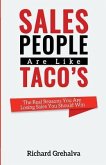 Salespeople Are Like Tacos: The Real Reasons You Are Losing Sales You Should Win