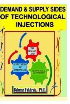 Demand and supply Sides of Technological Injections - Fakhraie, Bahman