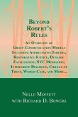 Beyond Robert's Rules: An Overview of Group Communication Models Including Appreciative Inquiry, Restorative Justice, Dynamic Facilitation, N