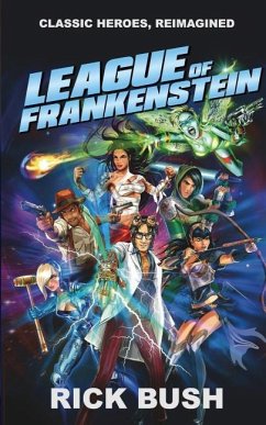 League Of Frankenstein - Bush, Rick