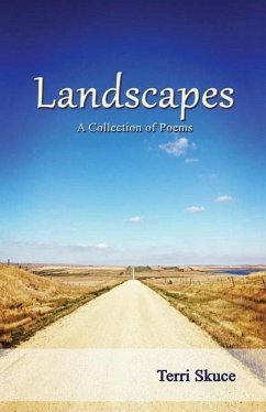 Landscapes: A Collection of Poems - Skuce, Terri
