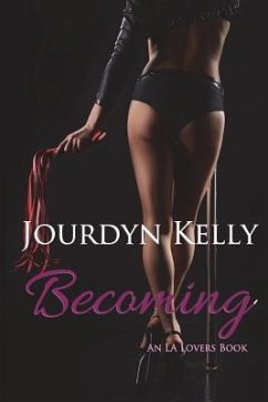 Becoming: An LA Lovers Book - Kelly, Jourdyn