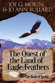 The Quest of the Land of the Eagle Feathers: The Book of Spring