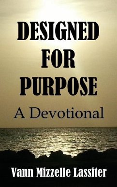 Designed for Purpose: A Devotional - Lassiter, Vann Mizzelle