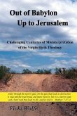 Out of Babylon Up to Jerusalem: Challenging Centuries of Misinterpretation of the Virgin Birth Theology