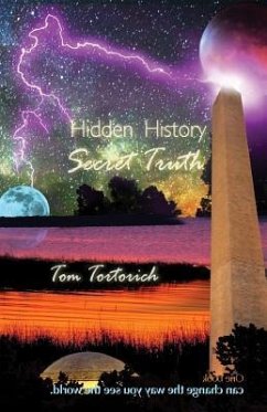 Hidden History, Secret Truth - Tortorich, Tom