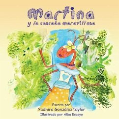 Martina y la Cascada Maravillosa - Gonzalez-Taylor, Yadhira