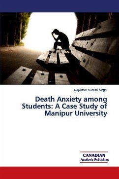 Death Anxiety among Students: A Case Study of Manipur University - Singh, Rajkumar Suresh