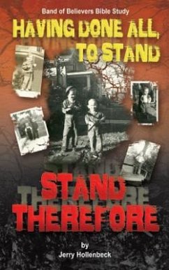 Having Done All, To Stand Stand Therefore - Hollenbeck, Jerry