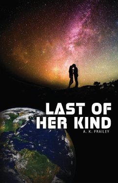 Last of Her Kind - Frailey, Ann