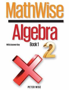 MathWise Algebra, Book 1, with Answer Key - Wise, Peter L.