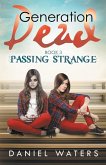 Generation Dead Book 3: Passing Strange