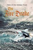 The Fire Drake: Tales of The Hidalgo Trust