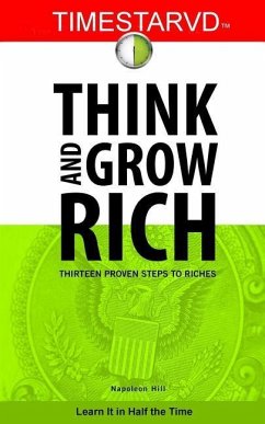 TimeStarvd Think and Grow Rich: Thirteen Proven Steps to Riches - Gardner, Paul J.; Hill, Napoleon