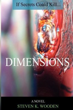 Dimensions: If Secrets Could Kill - Wooden, Steven K.