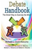 Debate Handbook: The Smart Way to Exercise the Mind!