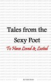Tales from the Sexy Poet: To Have Loved & Lusted