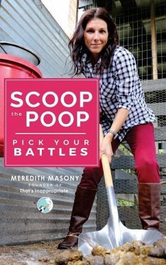 Scoop the Poop: Pick Your Battles - Masony, Meredith L.