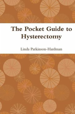 The Pocket Guide to Hysterectomy - Parkinson-Hardman, Linda