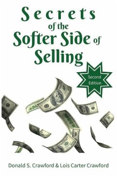 Secrets of the Softer Side of Selling, Second Edition - Crawford, Lois Carter; Crawford, Donald Stuart