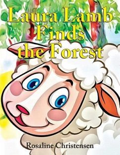 Laura Lamb Finds the Forest - Christensen, Rosaline