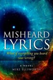 Misheard Lyrics: What if everything you heard was wrong?