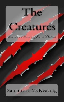 The Creatures - Charters, James; McKeating, Samantha