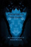 Whispers in the Dark: Collected Poems