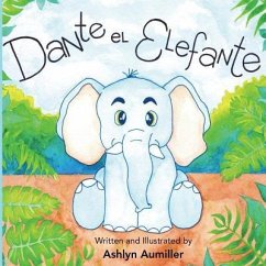 Dante El Elefante - Aumiller, Ashlyn
