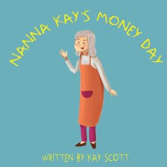 Nanna Kay's Money Day - Scott, Kay