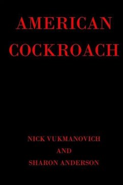 American Cockroach - Anderson, Sharon; Vukmanovich, Nick