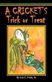 A Cricket's Trick or Treat