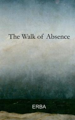 The Walk of Absence - Erba