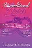 Unconditional Love: What Every Woman and Man Desires in a Relationship: How to Give and Receive Unconditional Love