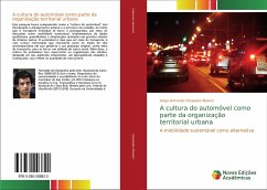 A cultura do automóvel como parte da organização territorial urbana - Céspedes Álvarez, Diego Armando