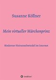 Mein virtueller Märchenprinz Mein virtueller Märchenprinz