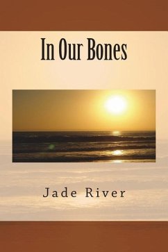 In Our Bones - River, Jade