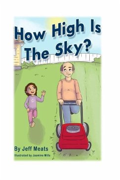 How High Is The Sky? - Meats, Jeffrey E.