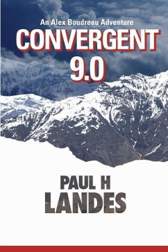 Convergent 9.0: An Alex Boudreau Adventure - Landes, Paul H.